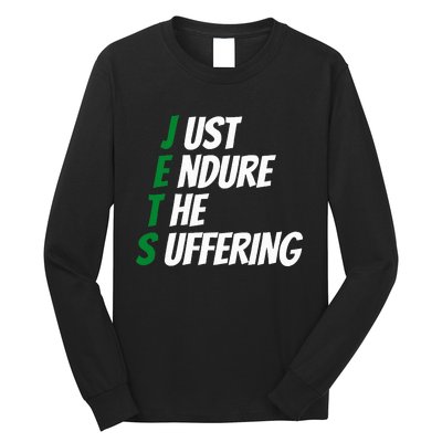 Just Endure The Suffering Long Sleeve Shirt