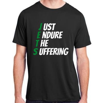 Just Endure The Suffering Adult ChromaSoft Performance T-Shirt