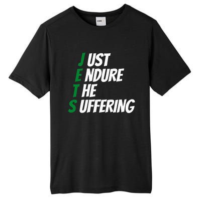 Just Endure The Suffering Tall Fusion ChromaSoft Performance T-Shirt