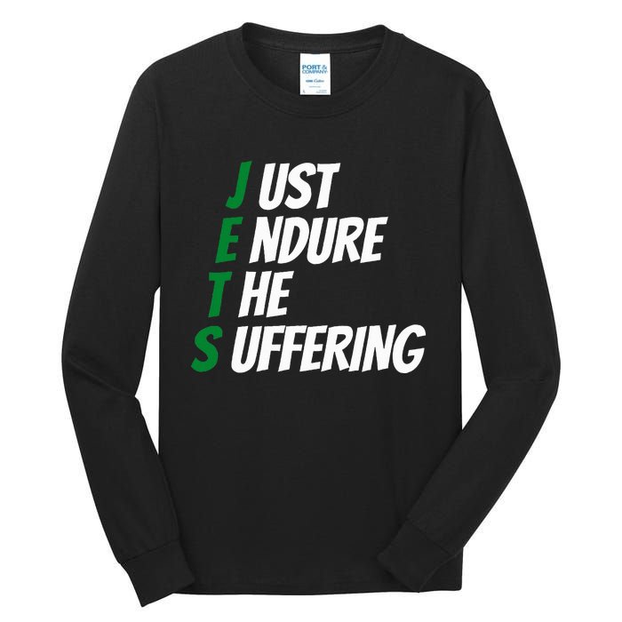 Just Endure The Suffering Tall Long Sleeve T-Shirt