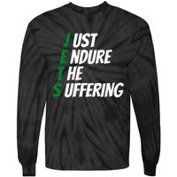 Just Endure The Suffering Tie-Dye Long Sleeve Shirt