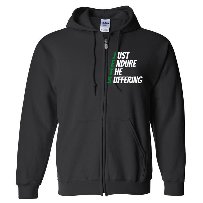 Just Endure The Suffering Full Zip Hoodie