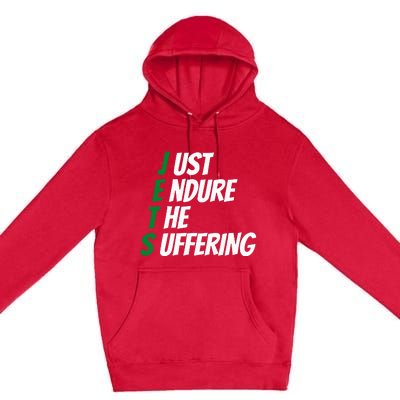 Just Endure The Suffering Premium Pullover Hoodie