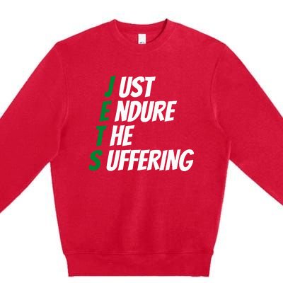 Just Endure The Suffering Premium Crewneck Sweatshirt