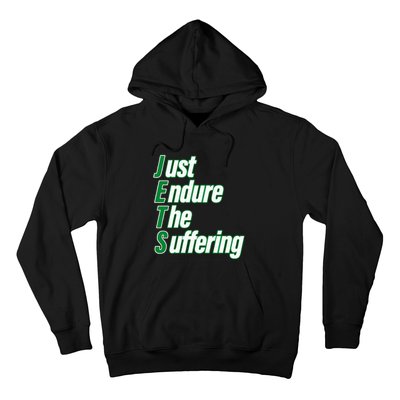 Just Endure The Suffering Hoodie