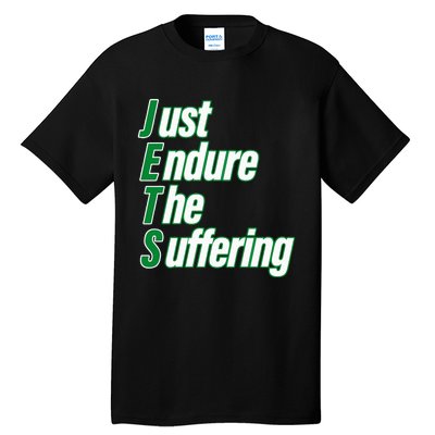 Just Endure The Suffering Tall T-Shirt