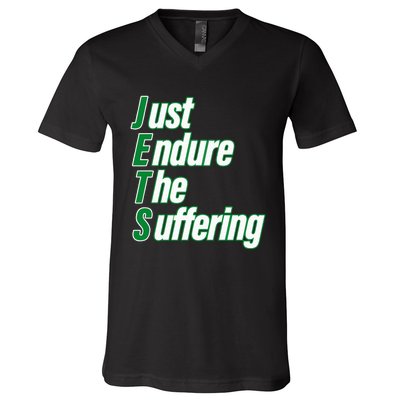 Just Endure The Suffering V-Neck T-Shirt