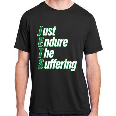 Just Endure The Suffering Adult ChromaSoft Performance T-Shirt