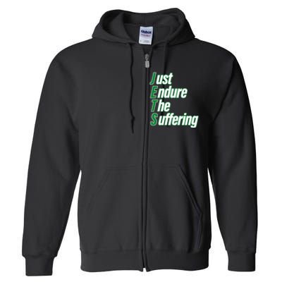 Just Endure The Suffering Full Zip Hoodie