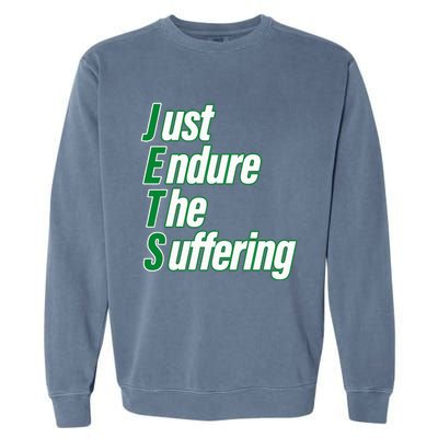 Just Endure The Suffering Garment-Dyed Sweatshirt