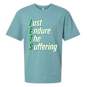 Just Endure The Suffering Sueded Cloud Jersey T-Shirt