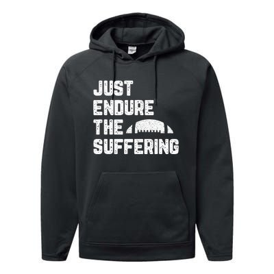 Just Endure The Suffering Football Vintage Performance Fleece Hoodie