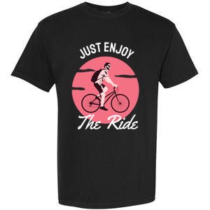 Just Enjoy The Ride Garment-Dyed Heavyweight T-Shirt