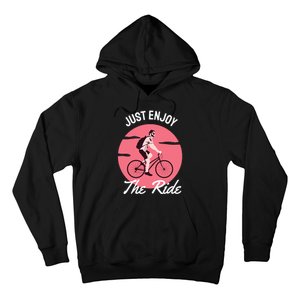 Just Enjoy The Ride Hoodie