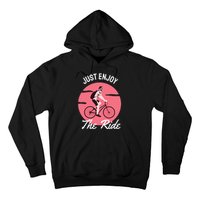 Just Enjoy The Ride Hoodie