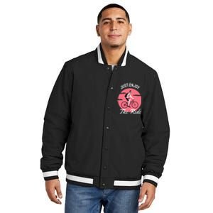 Just Enjoy The Ride Insulated Varsity Jacket