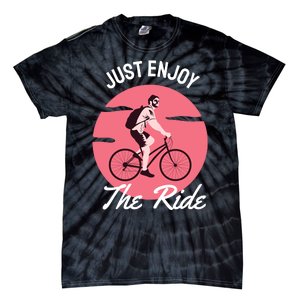 Just Enjoy The Ride Tie-Dye T-Shirt