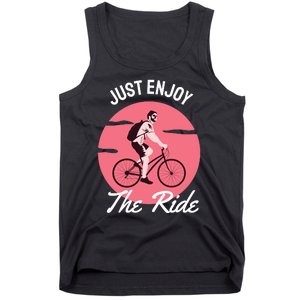 Just Enjoy The Ride Tank Top