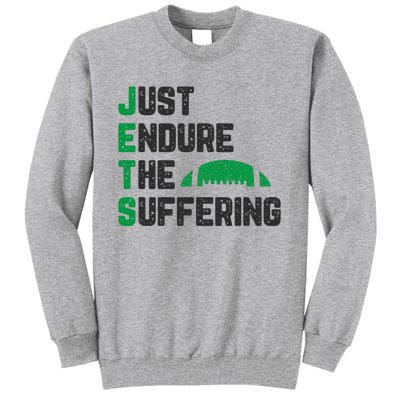 Just Endure The Suffering Football Vintage Tall Sweatshirt