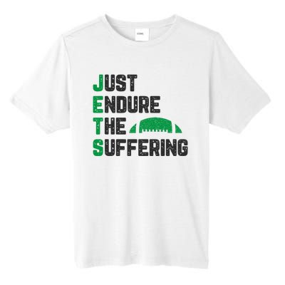 Just Endure The Suffering Football Vintage Tall Fusion ChromaSoft Performance T-Shirt