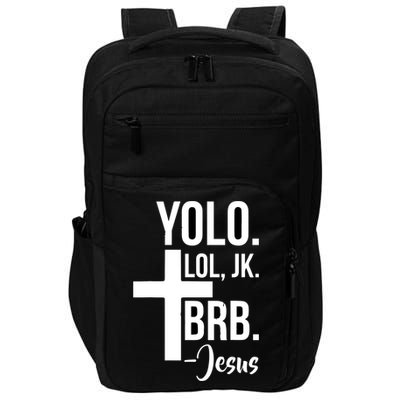 Jesus Easter Yolo Jk Brb Texting Impact Tech Backpack