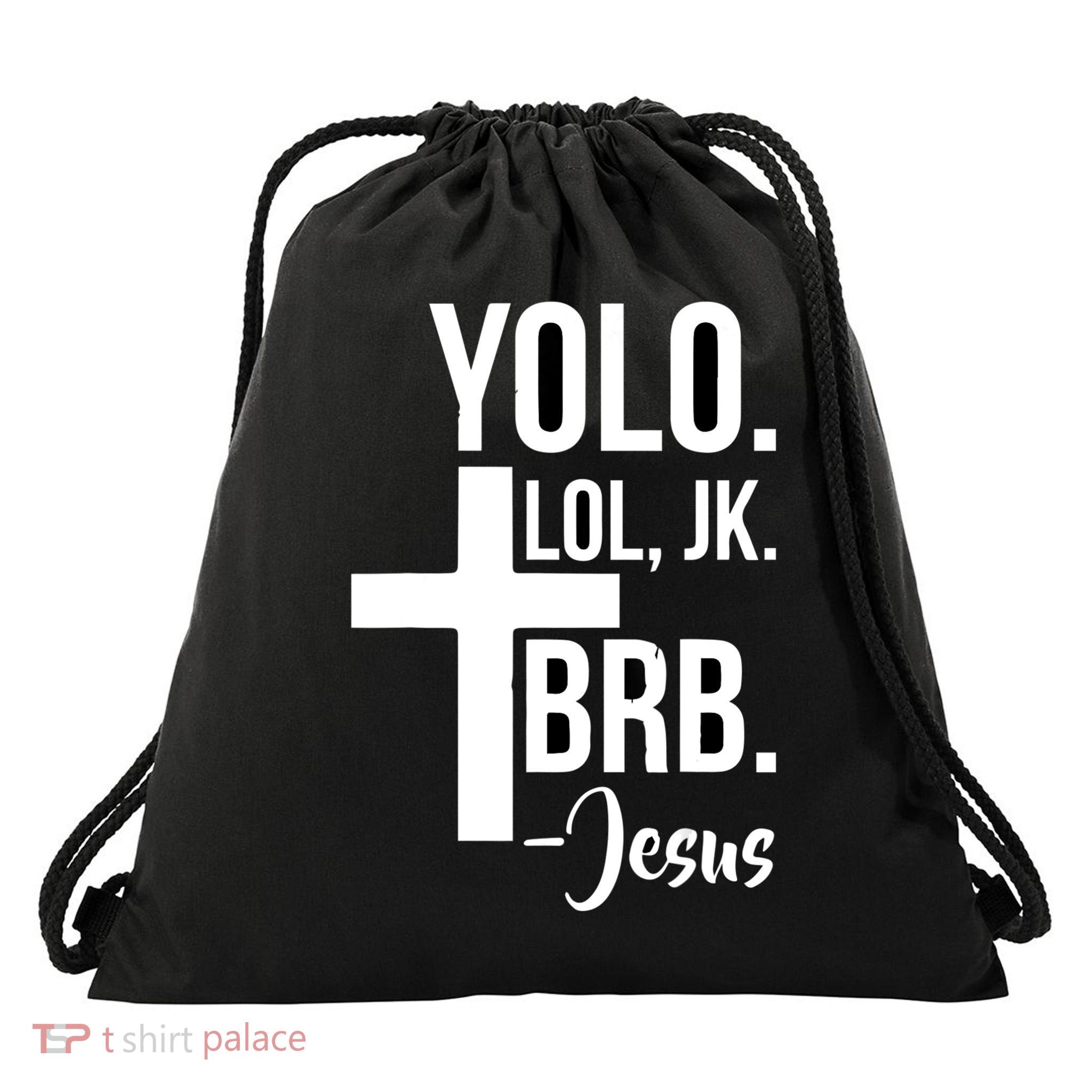 Jesus Easter Yolo Jk Brb Texting Drawstring Bag