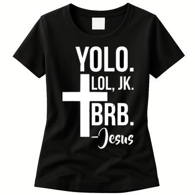 Jesus Easter Yolo Jk Brb Texting Womens T-Shirt