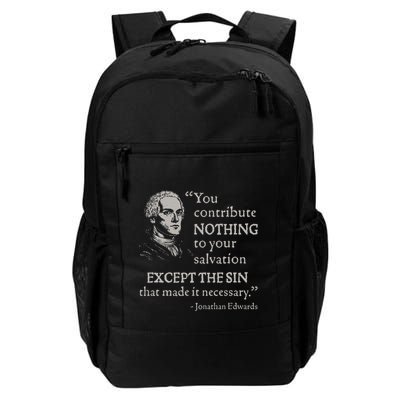 Jonathan Edwards You Contribute Nothing To Your Salvation Daily Commute Backpack