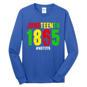 Juneteenth Freedom 1865 Not 1776 Proud Black History Month Gift Tall Long Sleeve T-Shirt