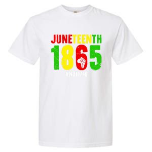 Juneteenth Freedom 1865 Not 1776 Proud Black History Month Gift Garment-Dyed Heavyweight T-Shirt