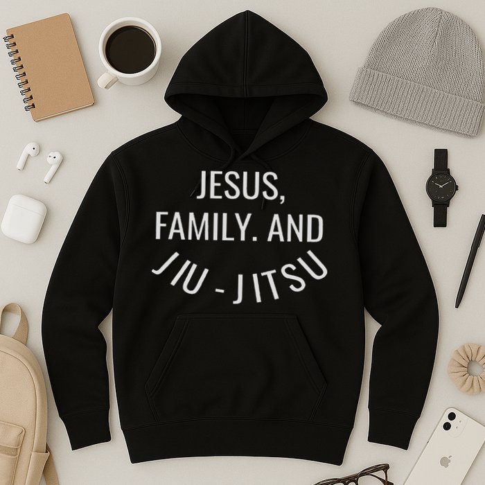 Jesus Family And Jiu Jitsu Brazilian Jiu Jitsu Hoodie