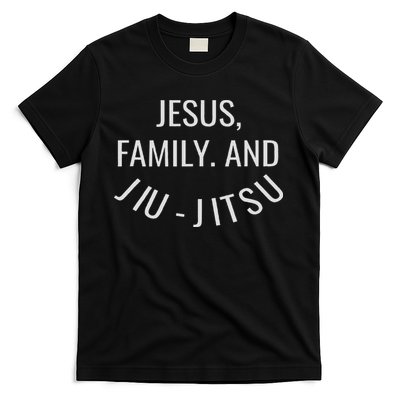 Jesus Family And Jiu Jitsu Brazilian Jiu Jitsu T-Shirt