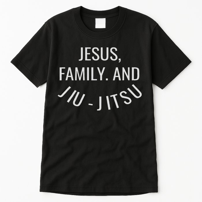 Jesus Family And Jiu Jitsu Brazilian Jiu Jitsu Tall T-Shirt