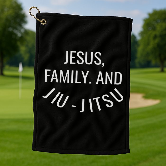 Jesus Family And Jiu Jitsu Brazilian Jiu Jitsu Golf Towel