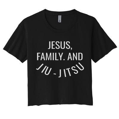 Jesus Family And Jiu Jitsu Brazilian Jiu Jitsu Women's Crop Top Tee