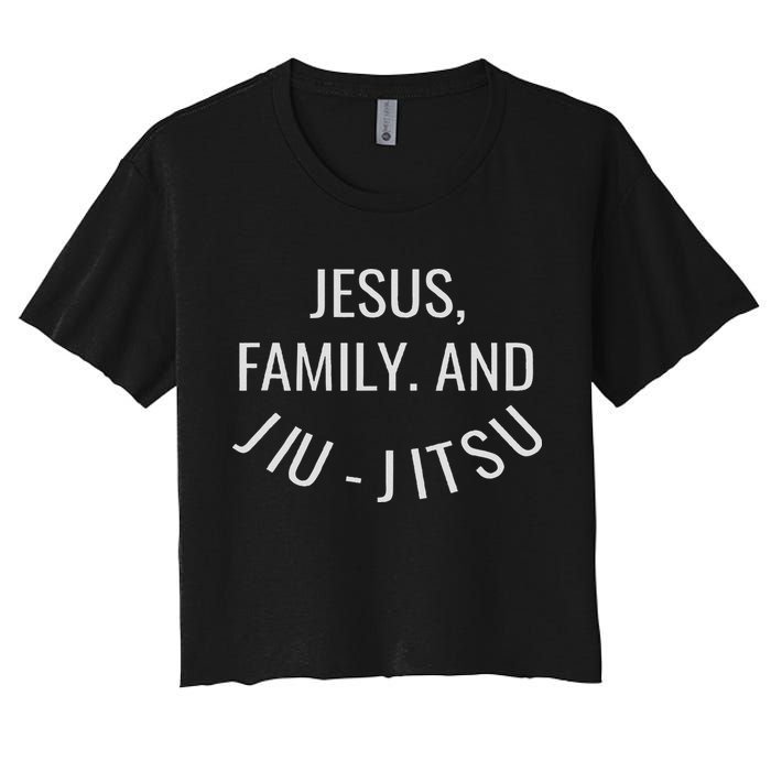 Jesus Family And Jiu Jitsu Brazilian Jiu Jitsu Women's Crop Top Tee