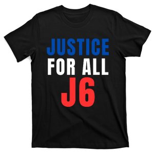 Justice For All J6 Red White And Blue, First Amendment, Freedom T-Shirt