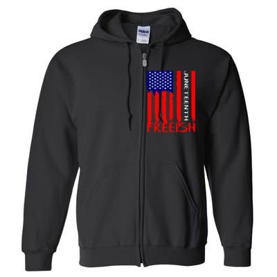 Juneteenth Freeish American Flag Full Zip Hoodie