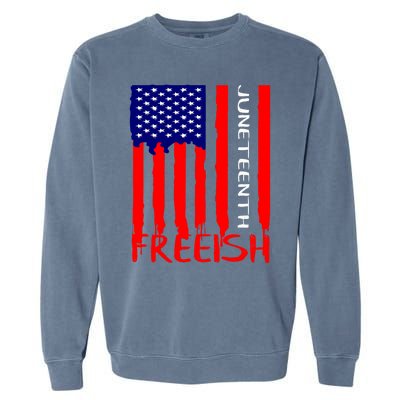 Juneteenth Freeish American Flag Garment-Dyed Sweatshirt