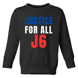 Justice For All J6, Red White And Blue, First Amendment, Freedom Toddler Sweatshirt