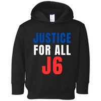 Justice For All J6, Red White And Blue, First Amendment, Freedom Toddler Hoodie