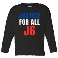 Justice For All J6, Red White And Blue, First Amendment, Freedom Toddler Long Sleeve Shirt