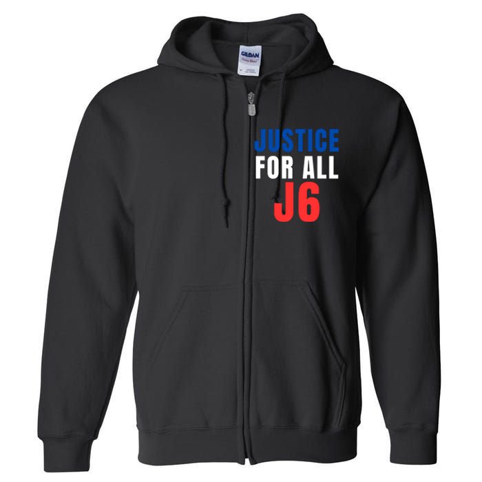 Justice For All J6, Red White And Blue, First Amendment, Freedom Full Zip Hoodie