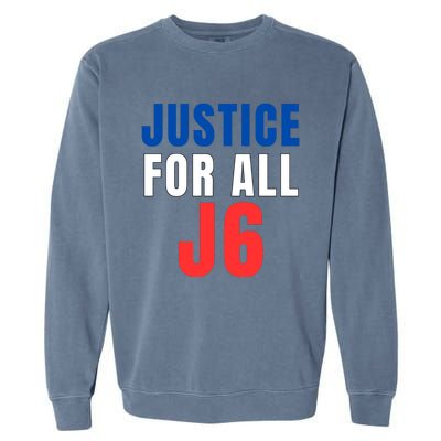 Justice For All J6, Red White And Blue, First Amendment, Freedom Garment-Dyed Sweatshirt