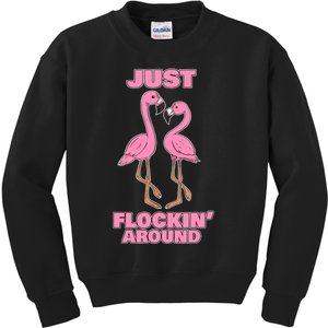 Just Flockin' Around! Funny Flamingo Dancing Joke Kids Sweatshirt