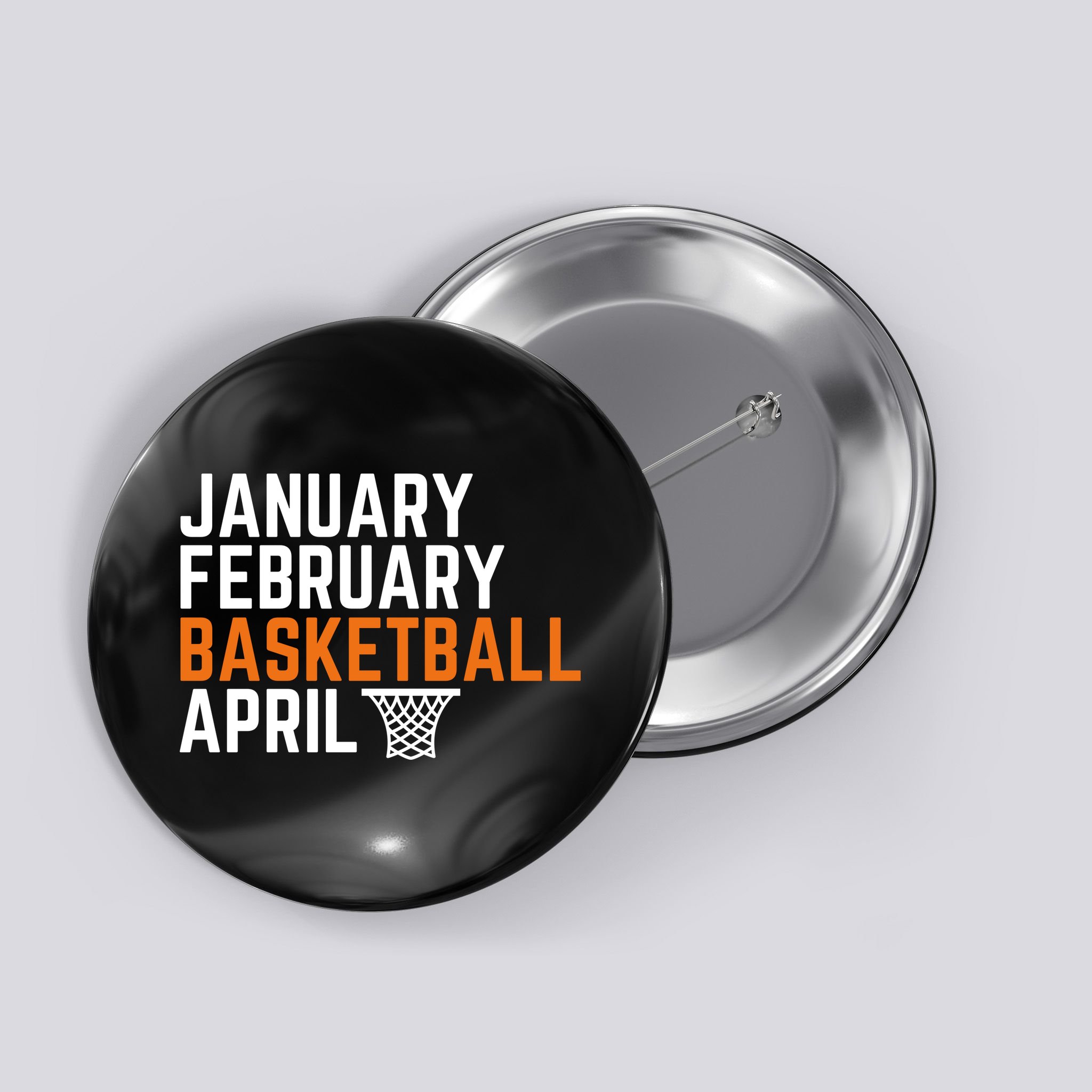 January February Basketball April Madness College Button
