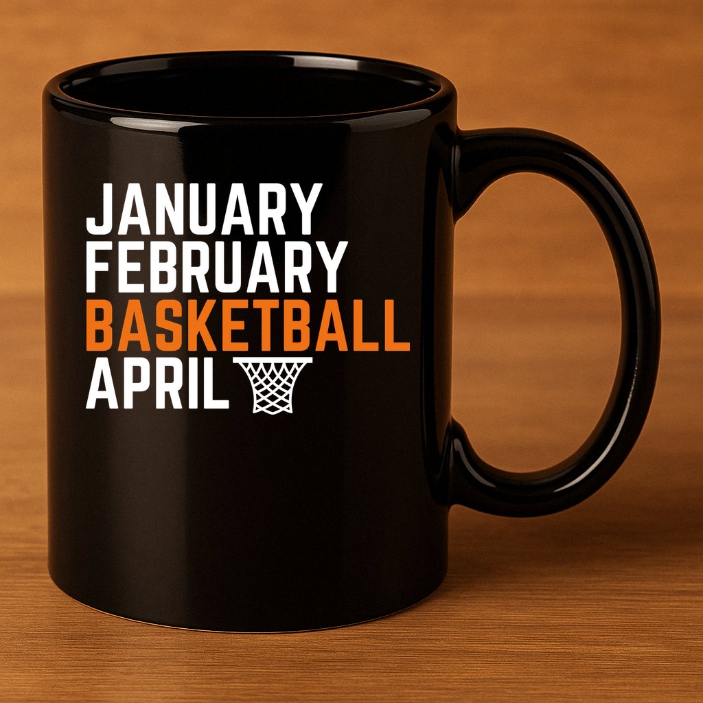 January February Basketball April Madness College 11oz C Handle Ceramic Mug