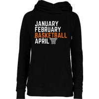 January February Basketball April Madness College Womens Funnel Neck Pullover Hood