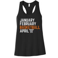 January February Basketball April Madness College Women's Racerback Tank