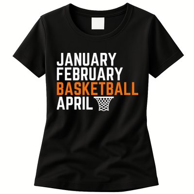 January February Basketball April Madness College Womens T-Shirt